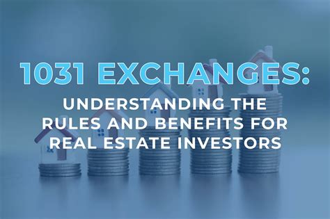 Tax Free Exchanges .